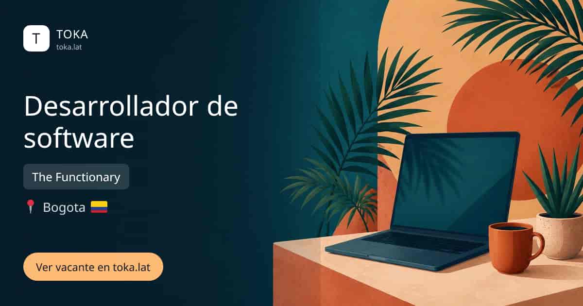 Vacante de Desarrollador de software en Bogota, Colombia — The Functionary