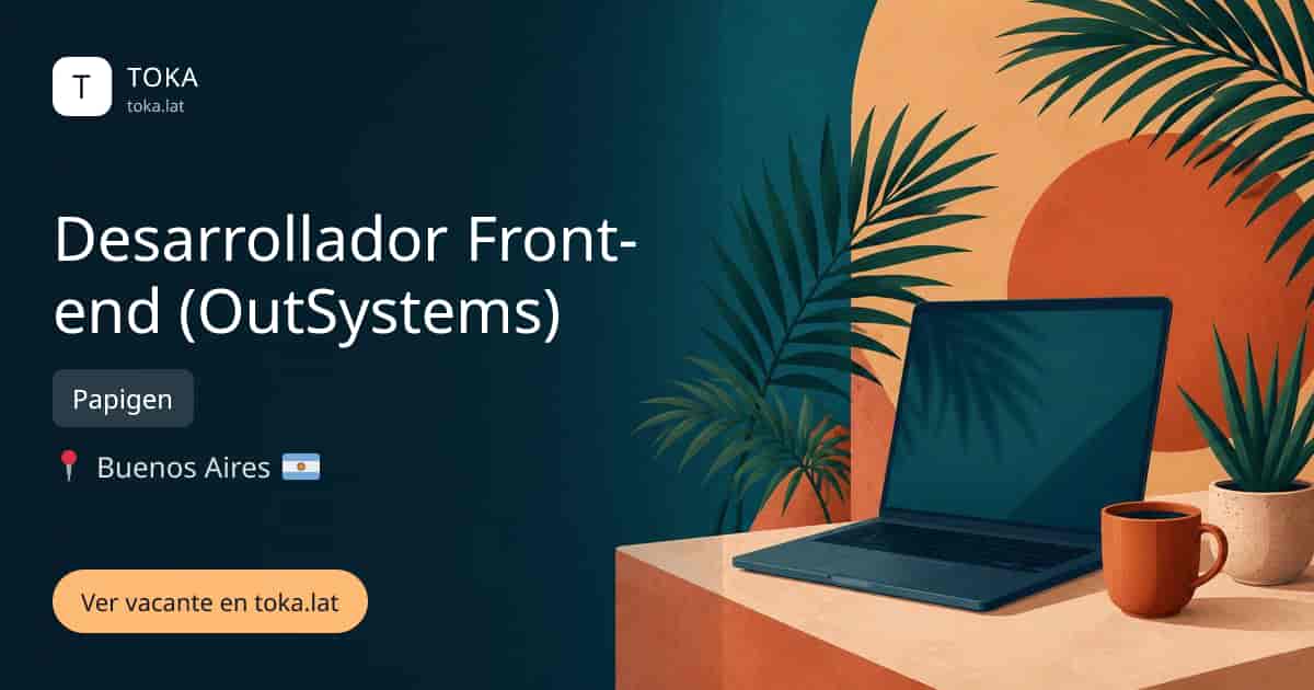 Vacante de Desarrollador front-end (outsystems) en Buenos Aires, Argentina — Papigen
