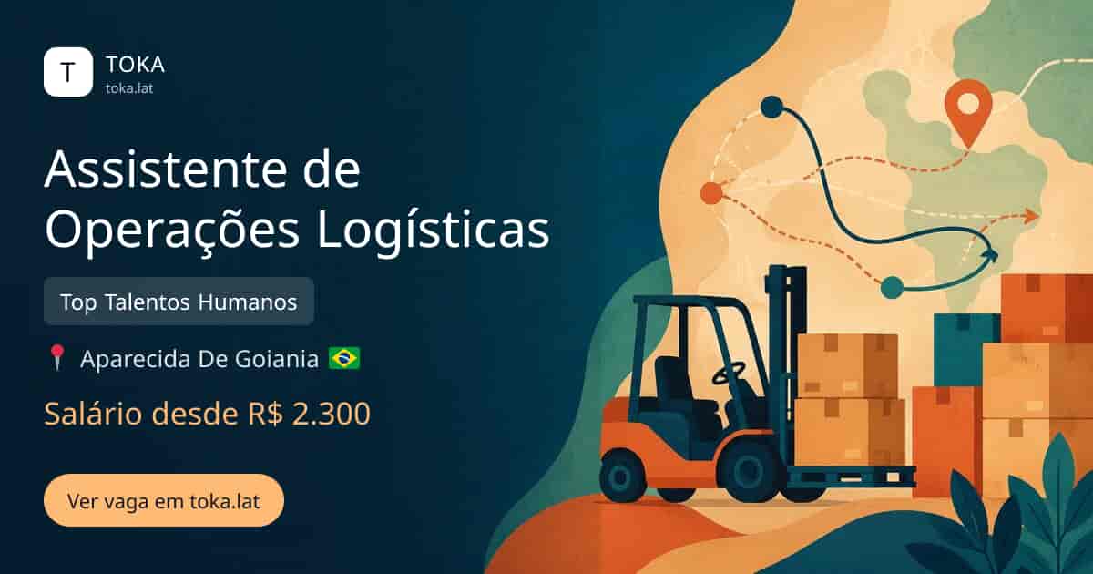 Vaga de Assistente de operações logísticas em Aparecida de Goiânia, Brasil — Top Talentos Humanos, salário desde R$ 2.300