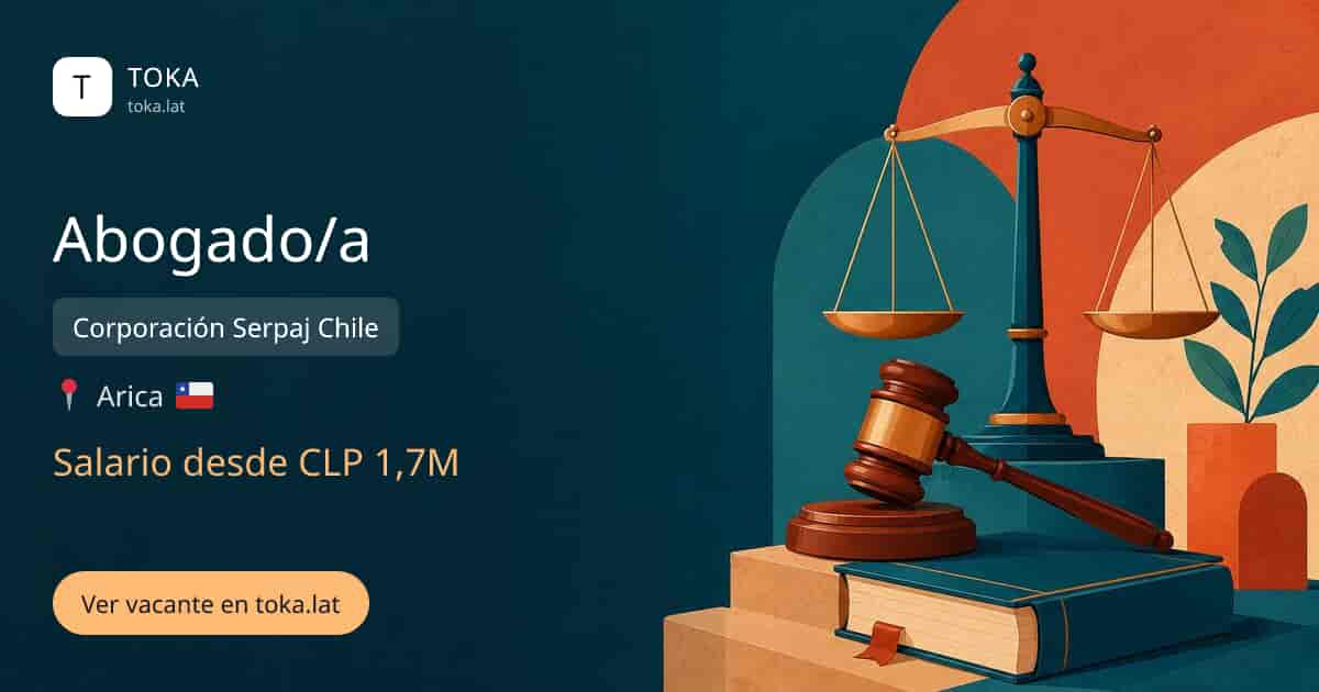 Vacante de Abogado/a en Arica, Chile — Corporación Serpaj Chile, salario desde CLP 1,7M