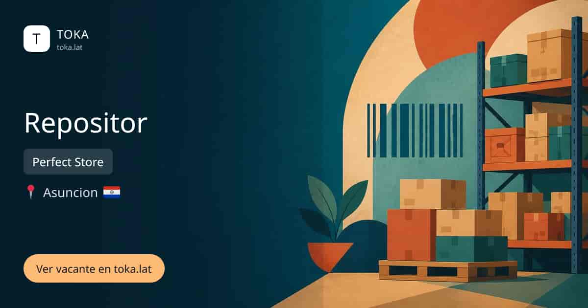 Vacante de Repositor en Asunción, Paraguay — Perfect Store