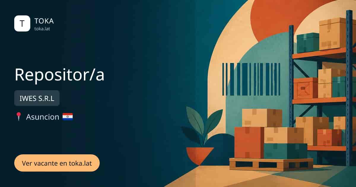 Vacante de Repositor/a en Asunción, Paraguay — IWES S.R.L