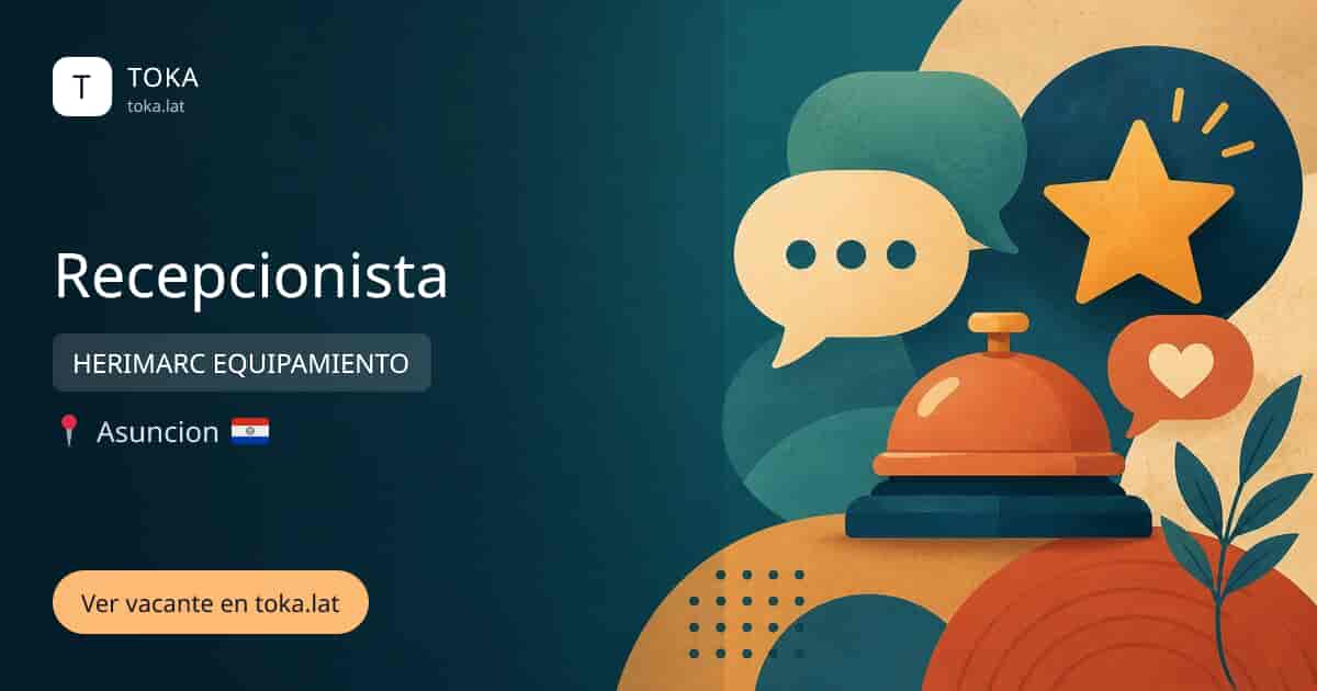 Vacante de Recepcionista en Asunción, Paraguay — HERIMARC EQUIPAMIENTO