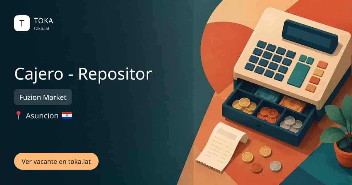 Vacante de Cajero - repositor en Asunción, Paraguay — Fuzion Market