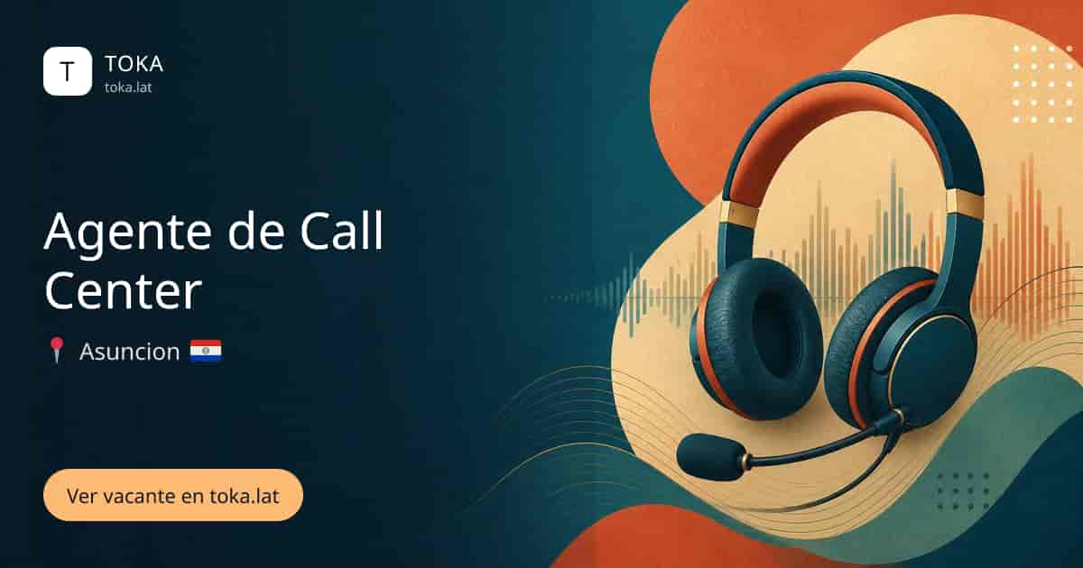 Vacante de Agente de call center en Asunción, Paraguay