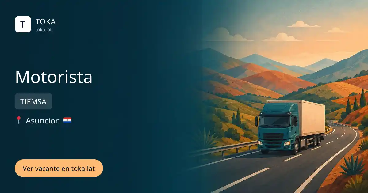 Vacante de Motorista en Asunción, Paraguay — TIEMSA