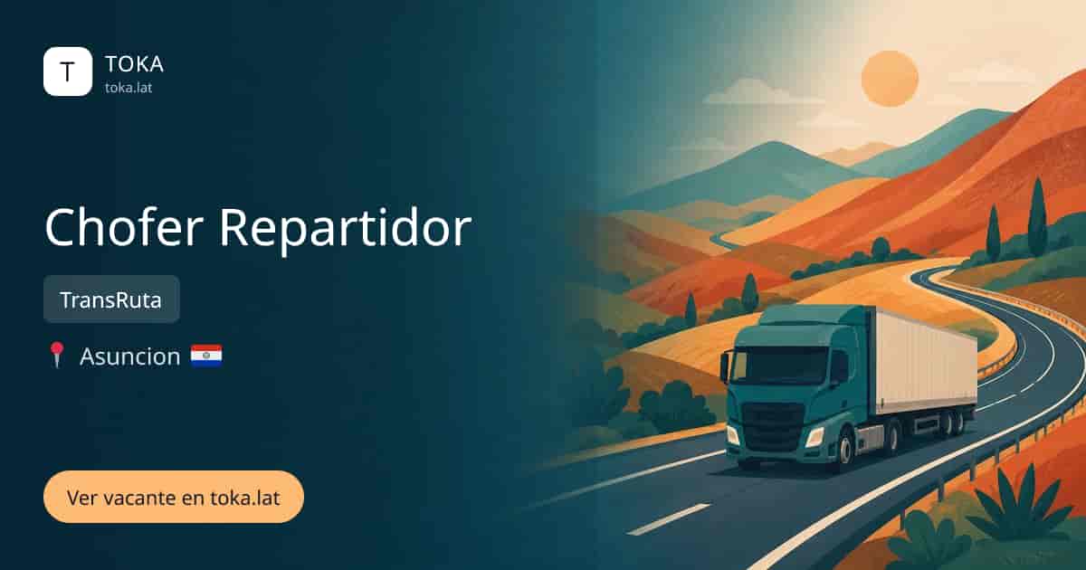 Vacante de Chofer repartidor en Asunción, Paraguay — TransRuta
