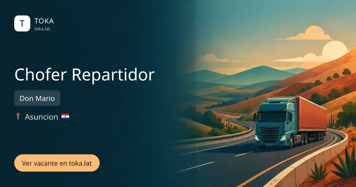 Vacante de Chofer repartidor en Asunción, Paraguay — Don Mario