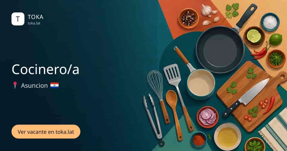 Vacante de Cocinero/a en Asunción, Paraguay