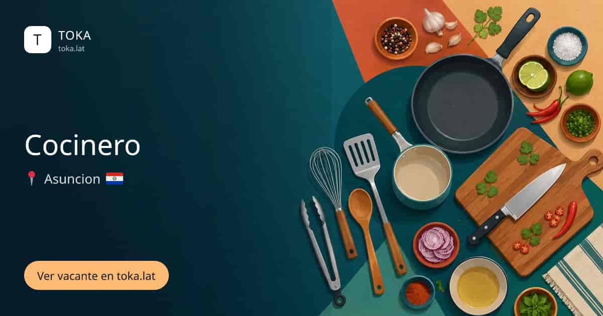 Vacante de Cocinero en Asunción, Paraguay