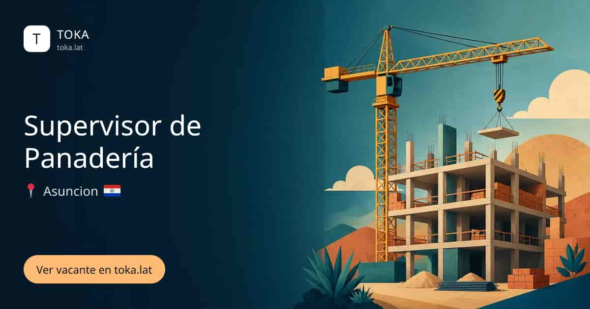 Vacante de Supervisor de panadería en Asunción, Paraguay