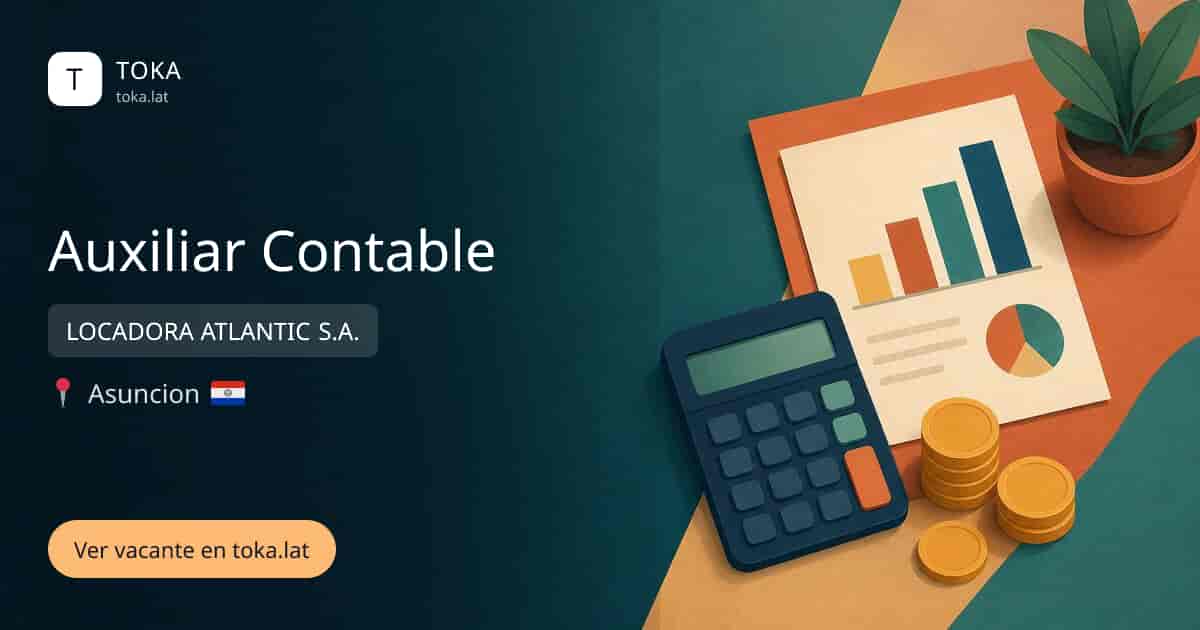 Vacante de Auxiliar contable en Asunción, Paraguay — LOCADORA ATLANTIC S.A.