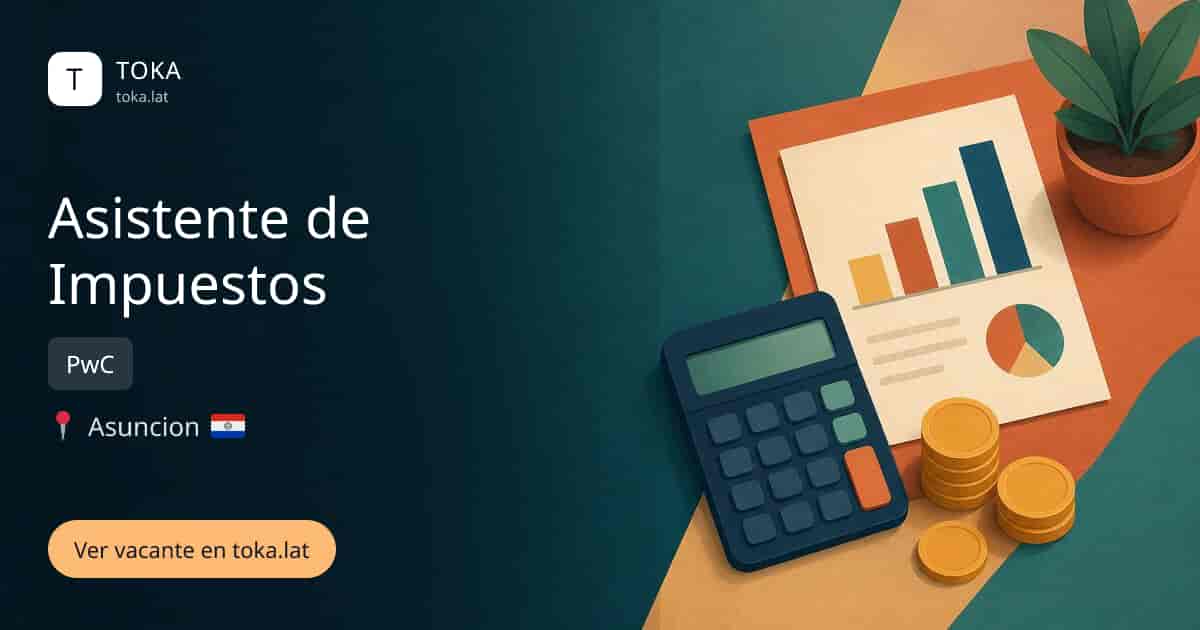 Vacante de Asistente de impuestos en Asunción, Paraguay — PwC