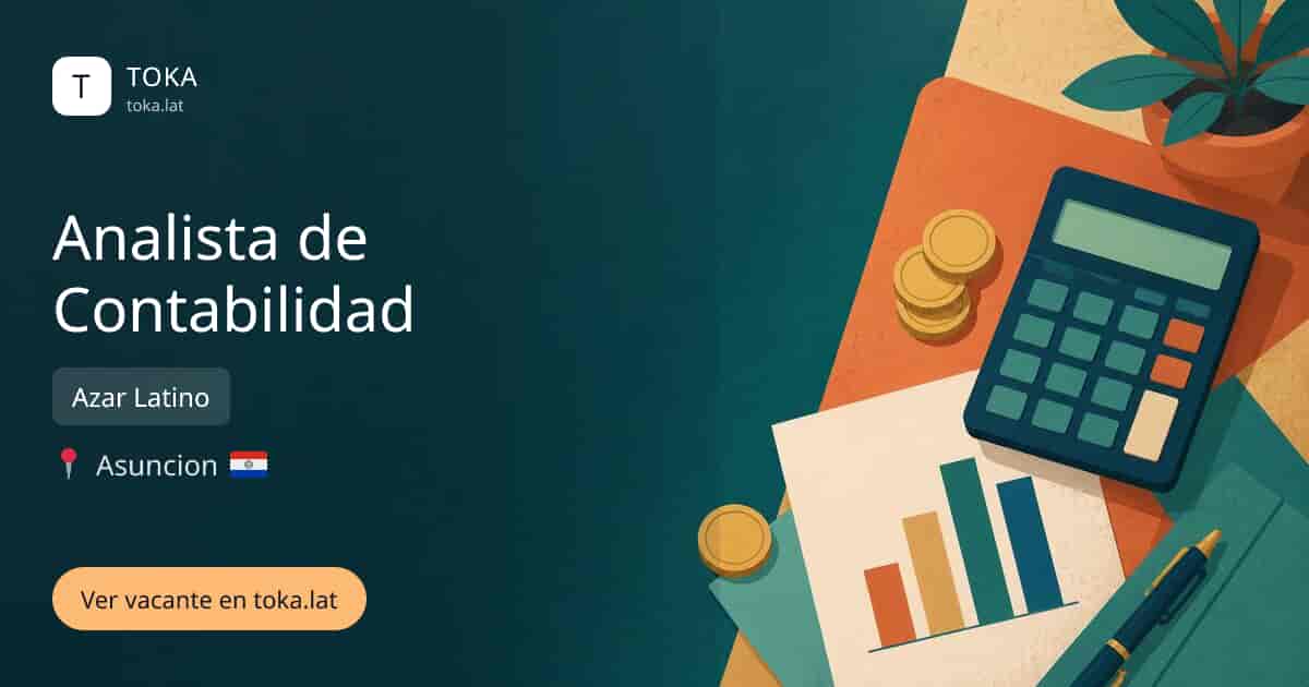 Vacante de Analista de contabilidad en Asunción, Paraguay — Azar Latino
