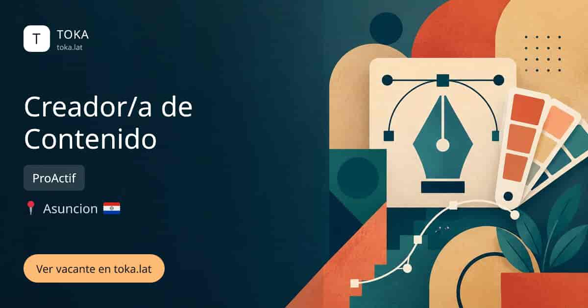 Vacante de Creador/a de contenido en Asunción, Paraguay — ProActif