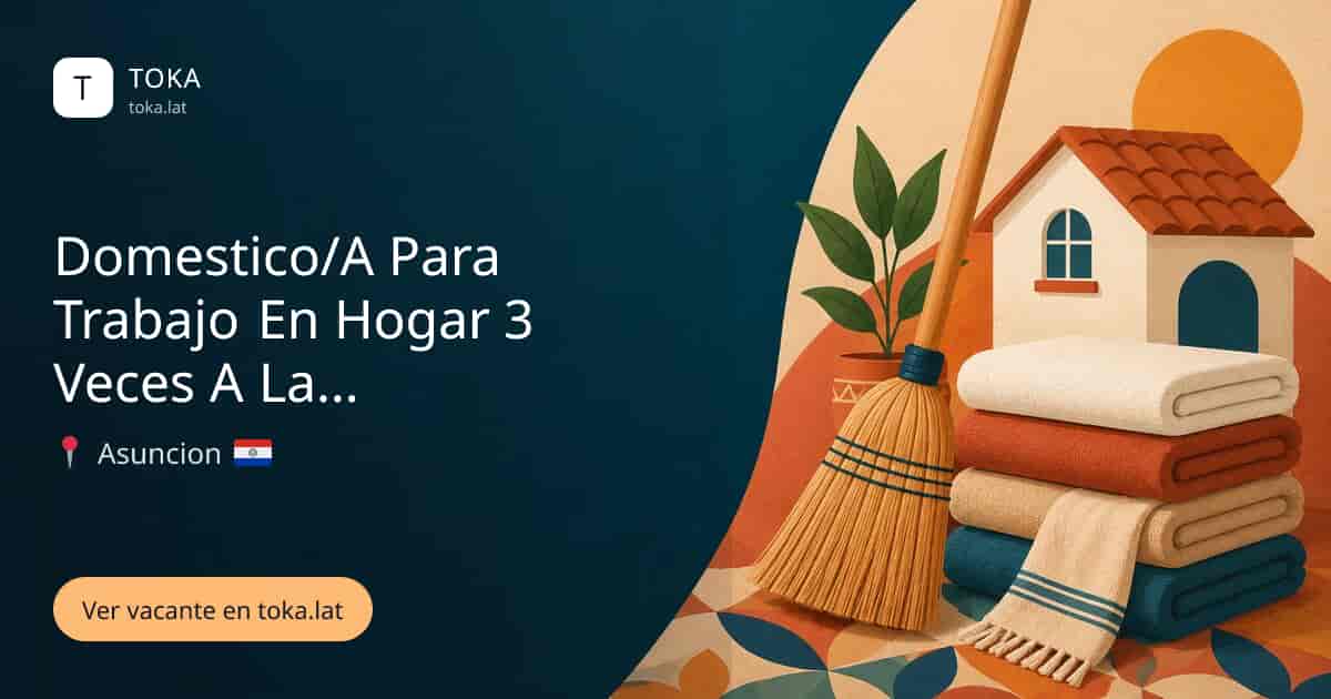 Vacante de Domestico/a para trabajo en hogar 3 veces a la... en Asunción, Paraguay