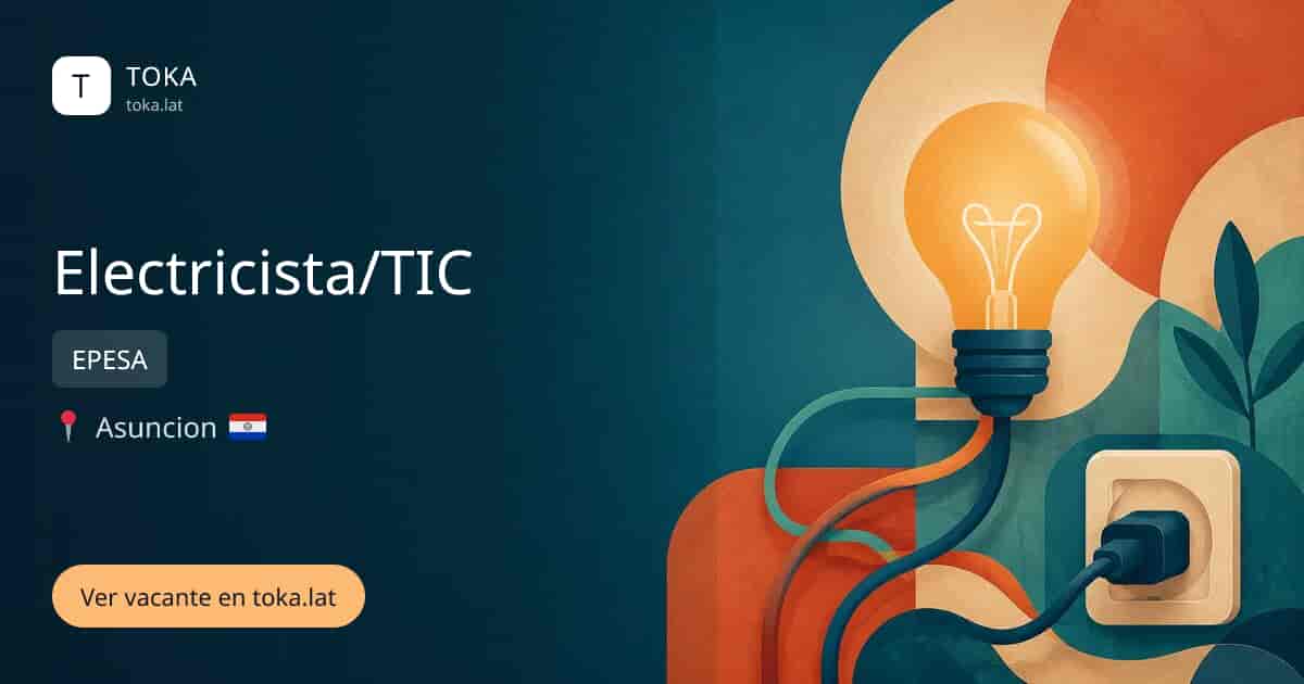 Vacante de Electricista/tic en Asunción, Paraguay — EPESA