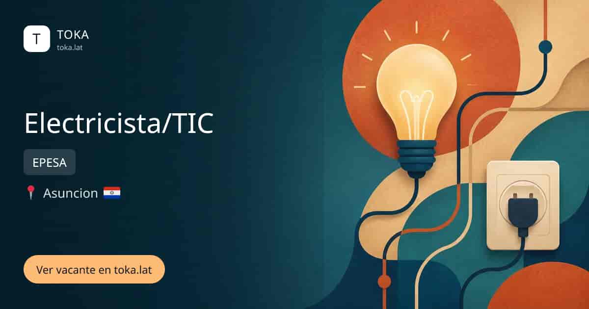 Vacante de Electricista/tic en Asunción, Paraguay — EPESA