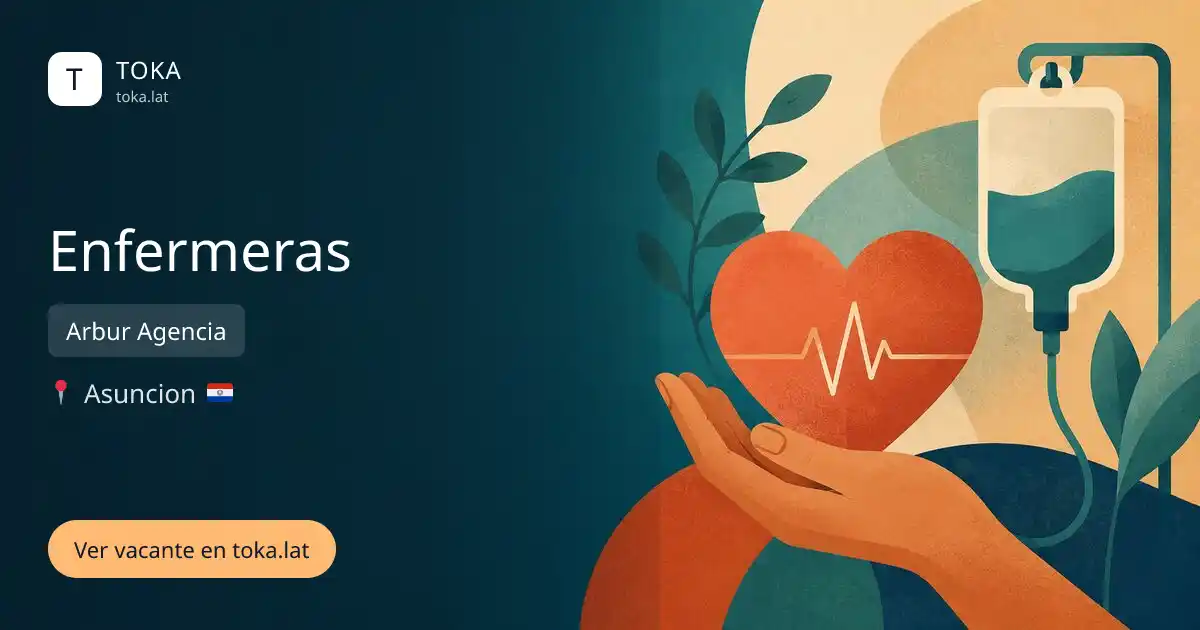 Vacante de Enfermeras en Asunción, Paraguay — Arbur Agencia