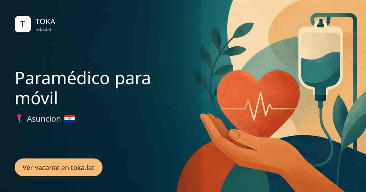 Vacante de Paramédico para móvil en Asunción, Paraguay