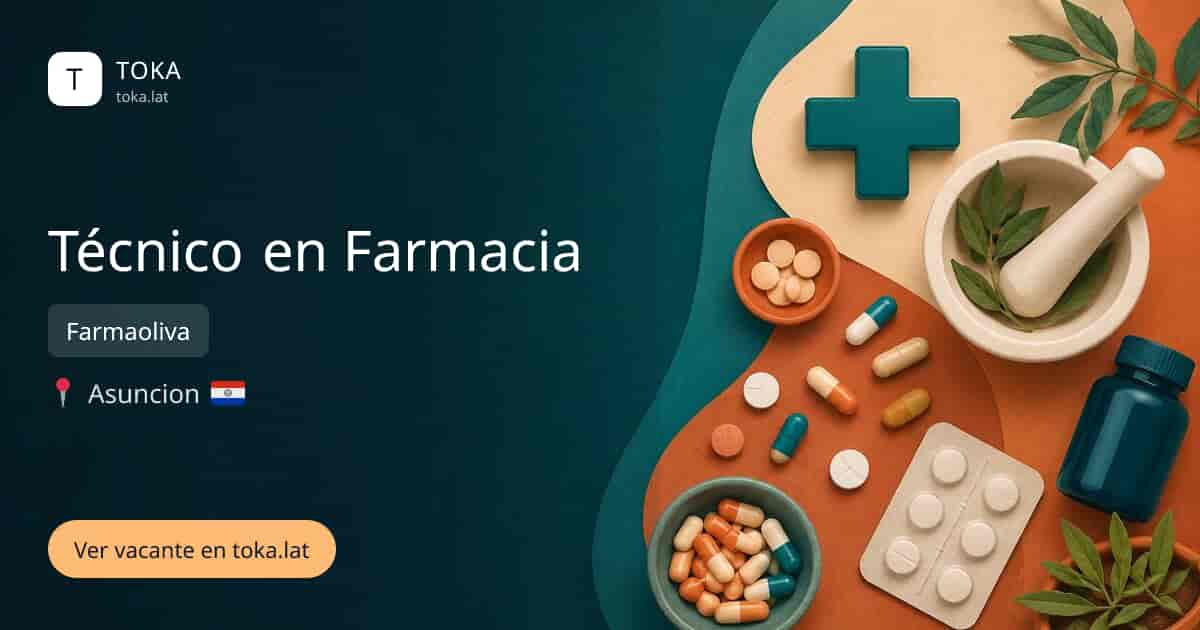 Vacante de Técnico en farmacia en Asunción, Paraguay — Farmaoliva
