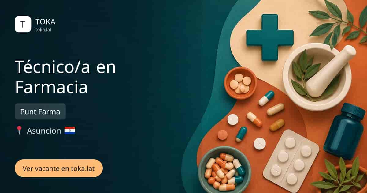 Vacante de Técnico/a en farmacia en Asunción, Paraguay — Punt Farma