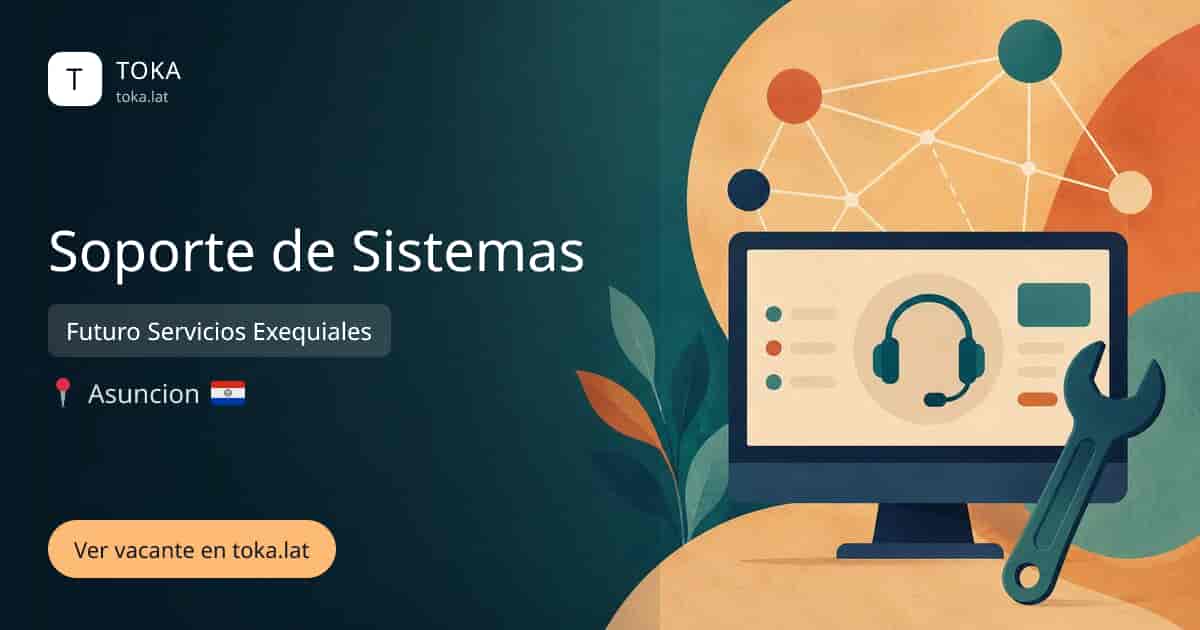 Vacante de Soporte de sistemas en Asunción, Paraguay — Futuro Servicios Exequiales