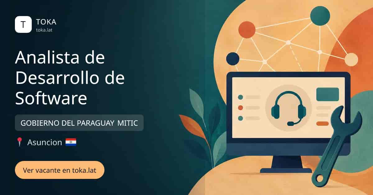 Vacante de Analista de desarrollo de software en Asunción, Paraguay — GOBIERNO DEL PARAGUAY MITIC