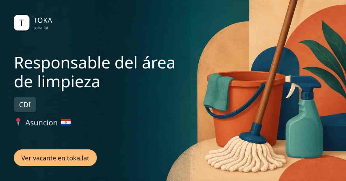 Vacante de Responsable del área de limpieza en Asunción, Paraguay — CDI