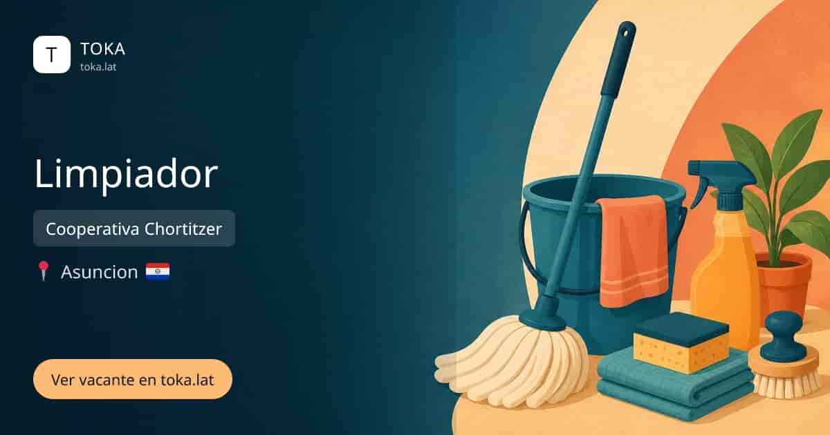 Vacante de Limpiador en Asunción, Paraguay — Cooperativa Chortitzer