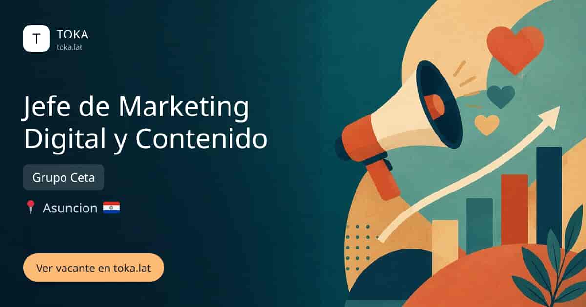 Vacante de Jefe de marketing digital y contenido en Asunción, Paraguay — Grupo Ceta