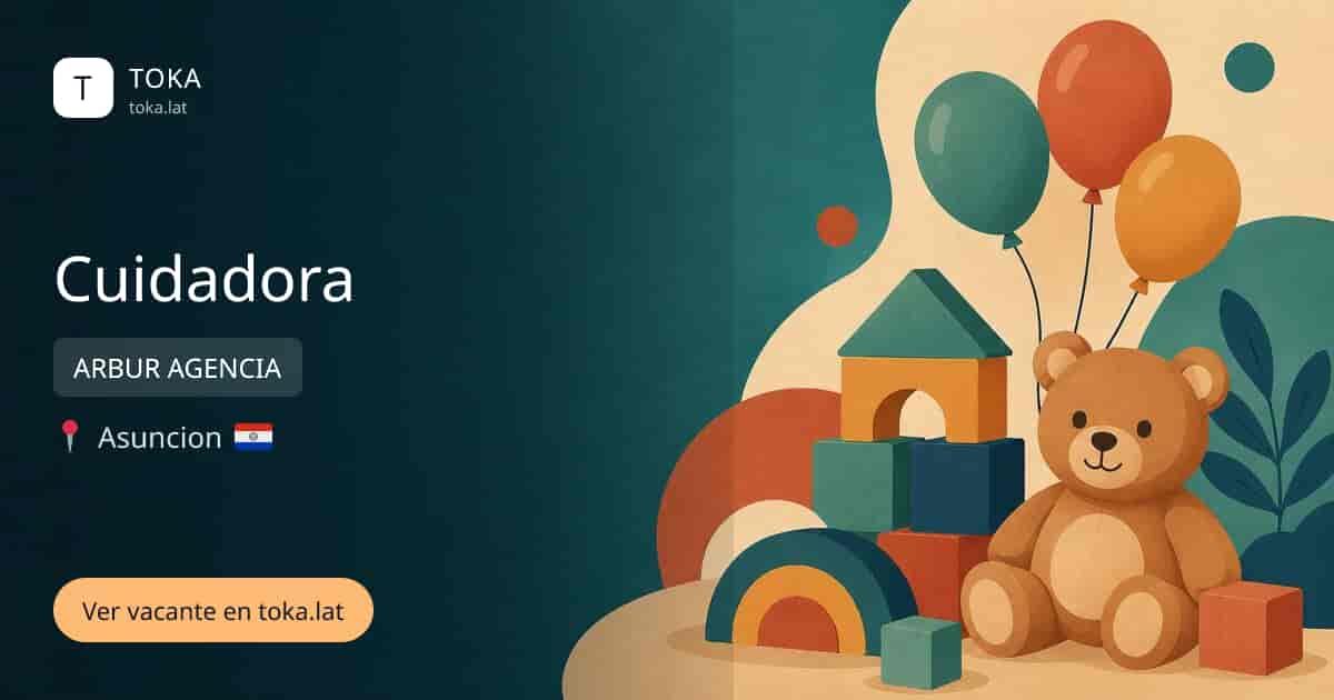 Vacante de Cuidadora en Asunción, Paraguay — ARBUR AGENCIA