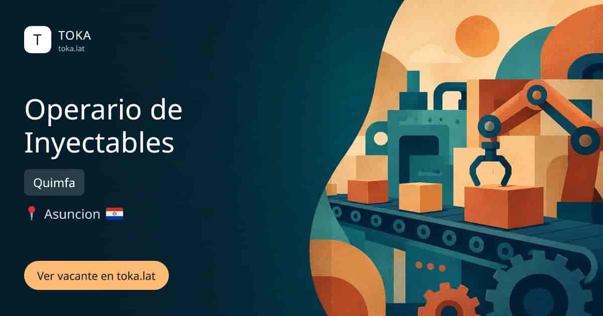 Vacante de Operario de inyectables en Asunción, Paraguay — Quimfa