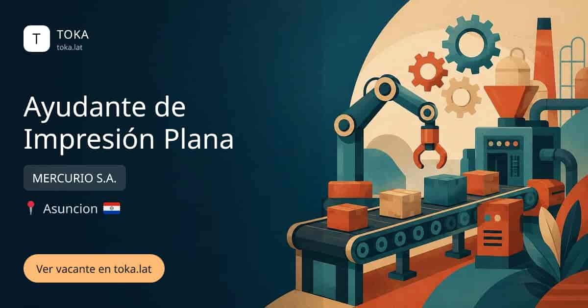 Vacante de Ayudante de impresión plana en Asunción, Paraguay — MERCURIO S.A.