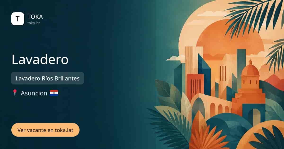 Vacante de Lavadero en Asunción, Paraguay — Lavadero Ríos Brillantes