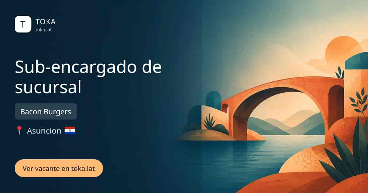 Vacante de Sub-encargado de sucursal en Asunción, Paraguay — Bacon Burgers
