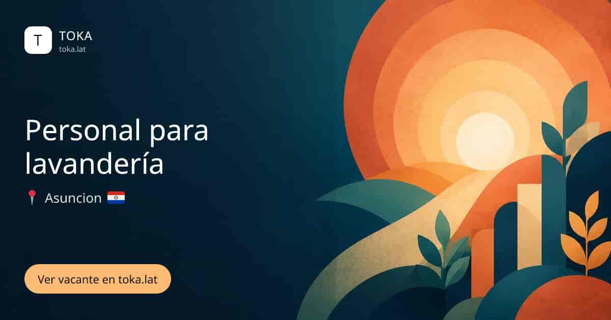 Vacante de Personal para lavandería en Asunción, Paraguay