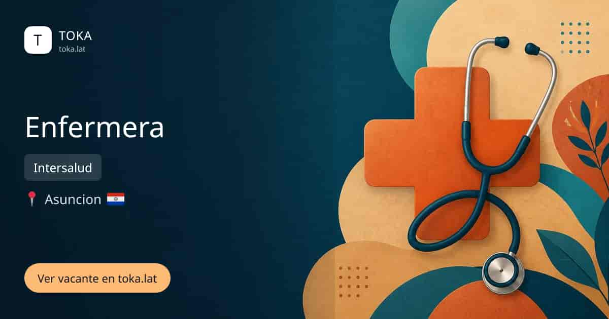 Vacante de Enfermera en Asunción, Paraguay — Intersalud