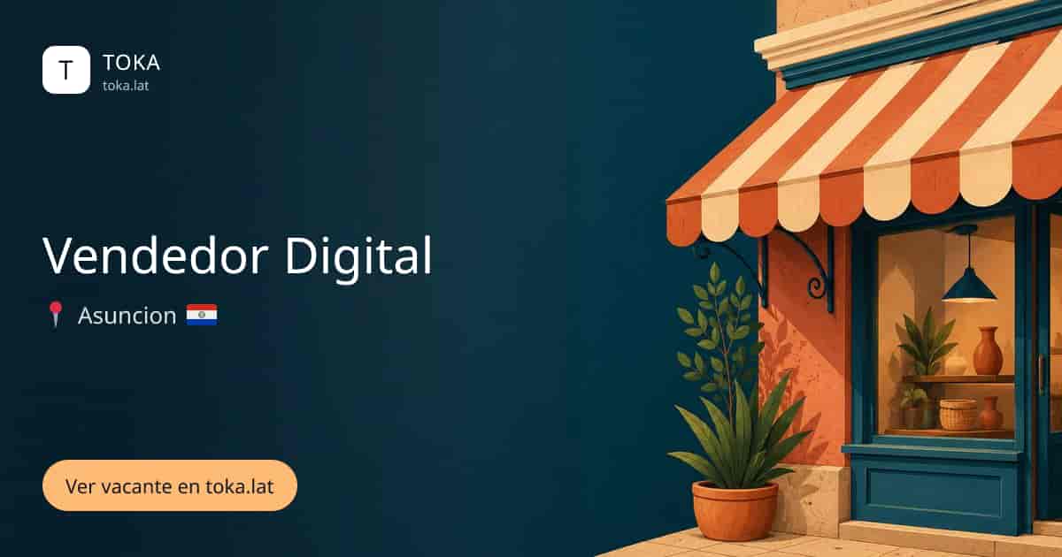 Vacante de Vendedor digital en Asunción, Paraguay