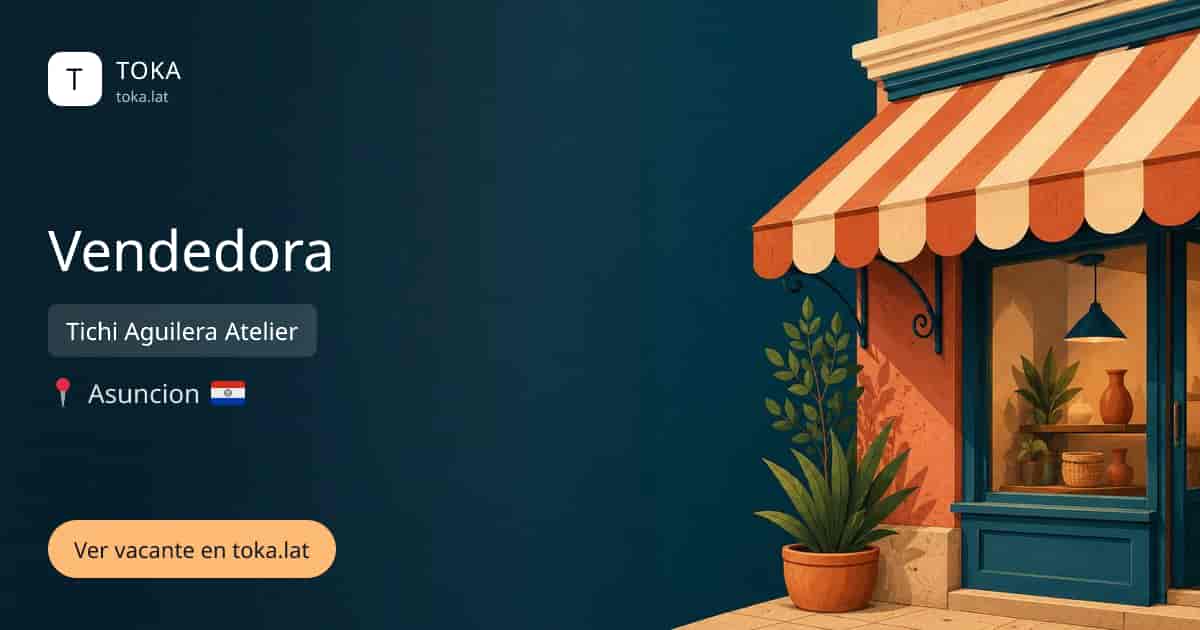 Vacante de Vendedora en Asunción, Paraguay — Tichi Aguilera Atelier