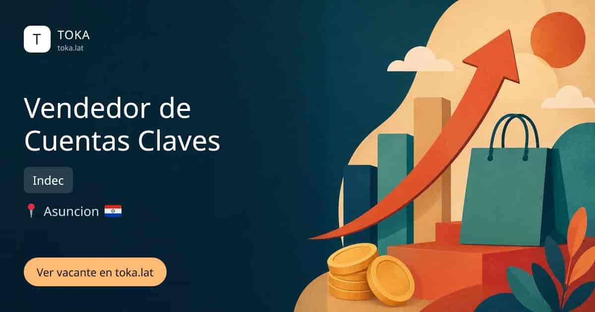 Vacante de Vendedor de cuentas claves en Asunción, Paraguay — Indec