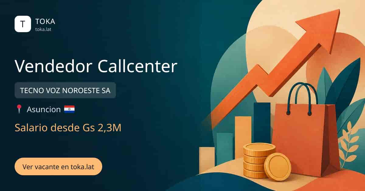 Vacante de Vendedor callcenter en Asunción, Paraguay — TECNO VOZ NOROESTE SA, salario desde Gs 2,3M