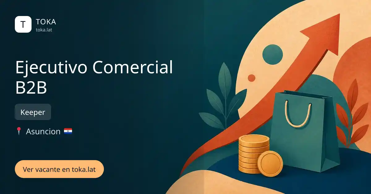 Vacante de Ejecutivo comercial b2b en Asunción, Paraguay — Keeper