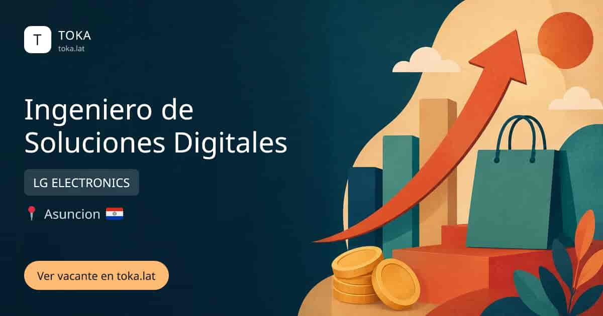 Vacante de Ingeniero de soluciones digitales en Asunción, Paraguay — LG ELECTRONICS