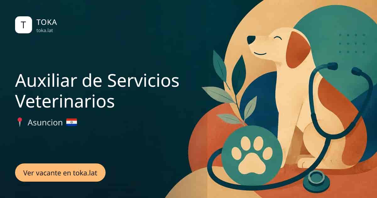 Vacante de Auxiliar de servicios veterinarios en Asunción, Paraguay