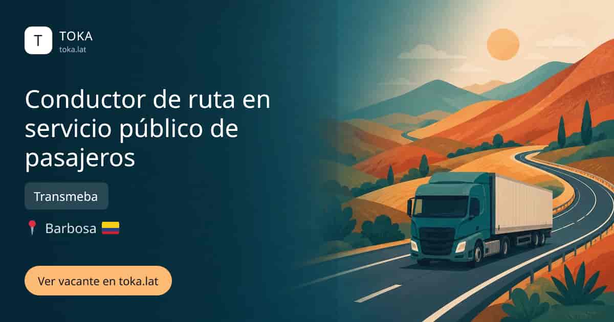 Vacante de Conductor de ruta en servicio público de pasajeros en Barbosa, Colombia — Transmeba