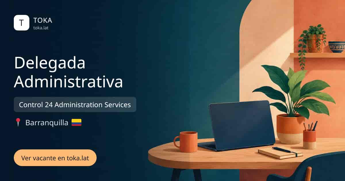 Vacante de Delegada administrativa en Barranquilla, Colombia — Control 24 Administration Services