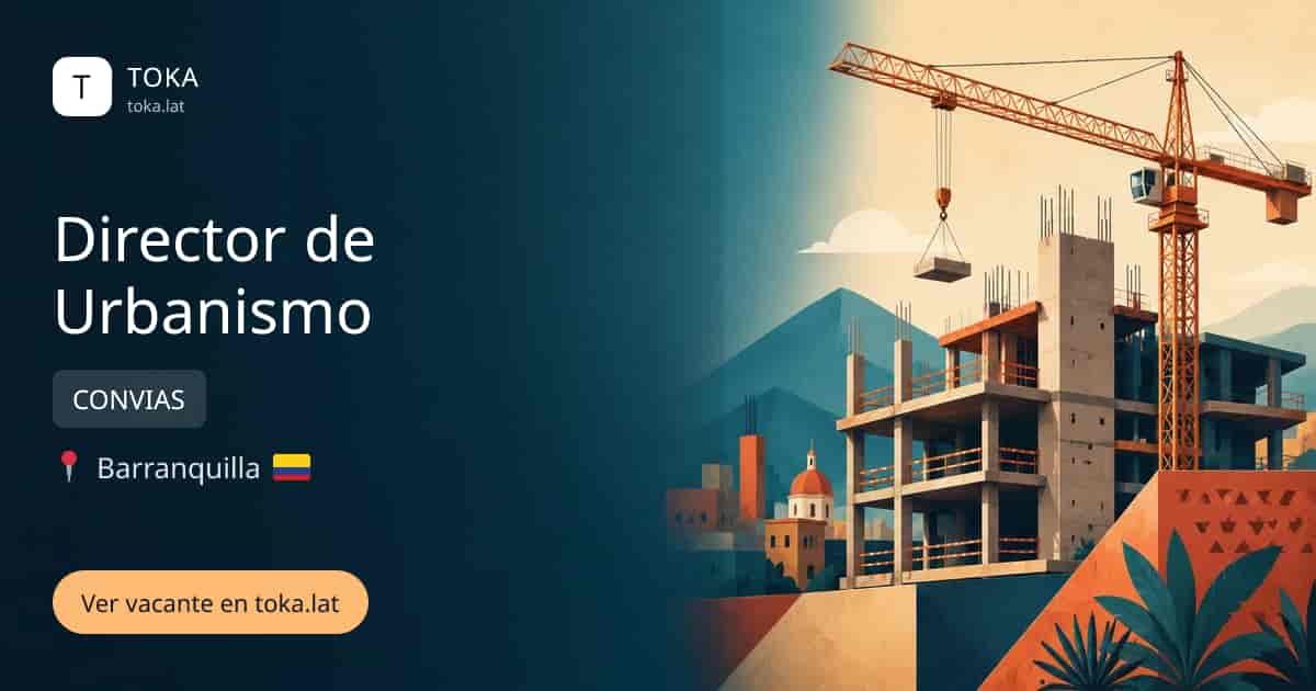Vacante de Director de urbanismo en Barranquilla, Colombia — CONVIAS