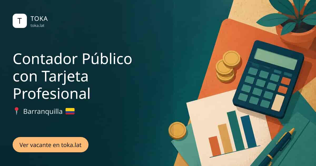 Vacante de Contador público con tarjeta profesional en Barranquilla, Colombia