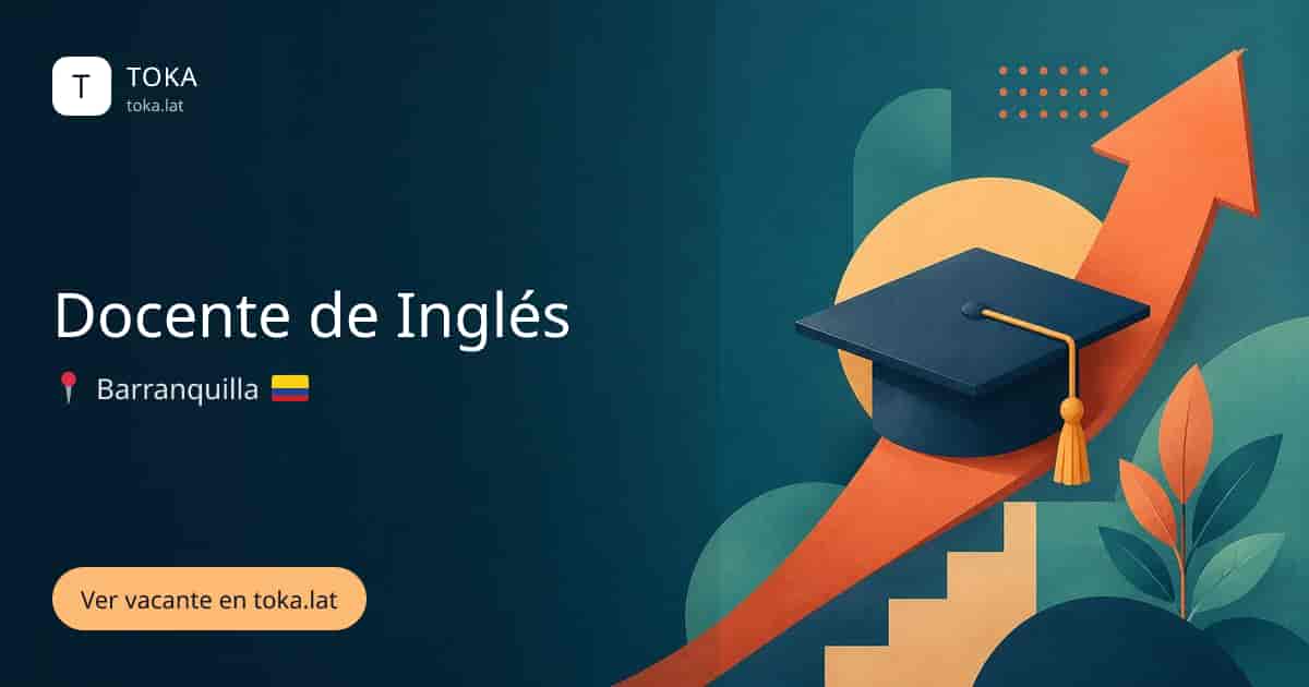 Vacante de Docente de inglés en Barranquilla, Colombia